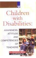 Children with Disabilities: Awareness, Attitude and Competencies of Teachers