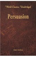 Persuasion (World Classics, Unabridged)