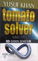 TOMATO SOLVER Problems Parallel to ISI Subjectives Solved Plus Question Corpus, 1/e 2019