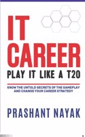 IT CAREER PLAY IT LIKE A T20 (first edition)