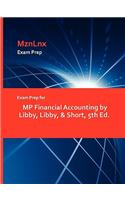 Exam Prep for MP Financial Accounting by Libby, Libby, & Short, 5th Ed.