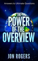 POWER of the OVERVIEW