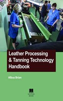 Leather Processing & Tanning Technology Handbook