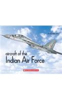 AIRCRAFT OF THE INDIAN AIR FORCE