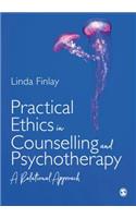 Practical Ethics in Counselling and Psychotherapy