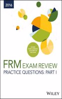 FRM Exam Review Practice Questions: Part I