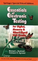 Essential Of Electronics Testing For Digital Memory And Mixed Signal Vlsi Circuits