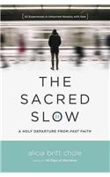 Sacred Slow