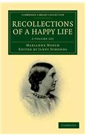 Recollections of a Happy Life 2 Volume Set