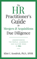 HR Practitioner's Guide to Mergers & Acquisitions Due Diligence