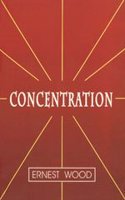 Concentration: A Practical Course with a Supplement on Meditation