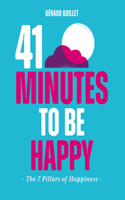 41 Minutes to Be Happy