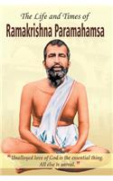 Life and Times of Ramakrishna Parmahamsa