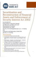 Securitisation and Reconstruction of Financial Assets and Enforcement of Security Interest Act 2002 (Bare Act) (September 2016 Edition)