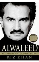 Alwaleed: Businessman, Billionaire, Prince [With DVD]