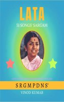 LATA 51 SONGS SARGAM: Lyrics of 51 Songs and its SRGMP in English/Hinglish