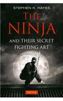 Ninja and Their Secret Fighting Art