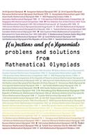 Functions and Polynomials Problems and Solutions from Mathematical Olympiads