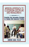 Modern Approach to Classroom Discipline and Management