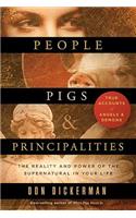 People, Pigs, and Principalities