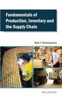 Fundamentals Of Production, Inventory And The Supply Chain: