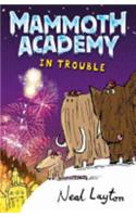 Mammoth Academy: In Trouble