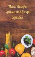 Meine Rezepte - getestet und für gut befunden