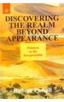 Discovering The Realm Beyond Appearance