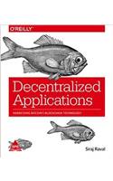 Decentralized Applications : Harnessing Bitcoins Blockchain