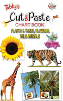 Tubbys Cut & Paste Chart Book Plants & Trees, Flowers Wild Animals