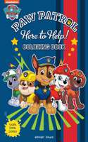 Here to Help! : Paw Patrol Giant Coloring Book For Kids