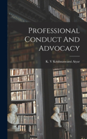 Professional Conduct And Advocacy