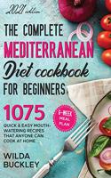 Complete Mediterranean Diet Cookbook for Beginners