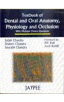 Textbook of Dental and Oral Anatomy, Physiology and Occlusion with MCQs