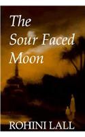 The Sour Faced Moon