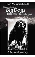 Big Dogs of Tibet and the Himalayas