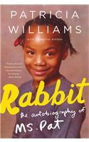 Rabbit: The Autobiography of Ms. Pat