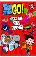 Teen Titans Go! (Tm): Meet the Teen Titans!