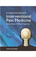 Evidence-Based Interventional Pain Medicine