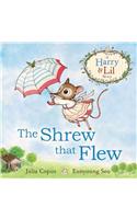 The Shrew that Flew