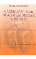 Cardiovascular Health And Disease In Women, 2/E