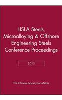 Hsla Steels 2015, Microalloying 2015 & Offshore Engineering Steels 2015