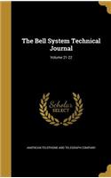 The Bell System Technical Journal; Volume 21-22