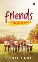 FRIENDS: ...The Spice of Life