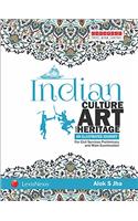 Indian Culture, Art and Heritage: An illustrated Journey (For Civil Services Preliminary and Main Examination)