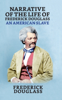 Narrative of the Life of Frederick Douglass, An American Slave