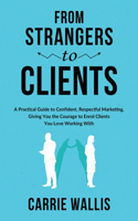 From Strangers to Clients