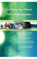 Grid Computing Without Public Cloud Computers Second Edition