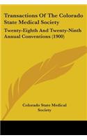 Transactions Of The Colorado State Medical Society