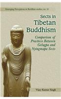 Sects In Tibetan Buddhism — Comparison Of Practices Between Gelugpa And Nyingmapa Sects